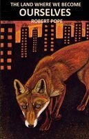 The Land Where We Become Ourselves