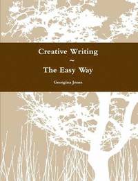 bokomslag Creative Writing ~ The Easy Way
