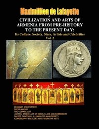 bokomslag Civilization and Arts of Armenia from Pre-History to the Present Day