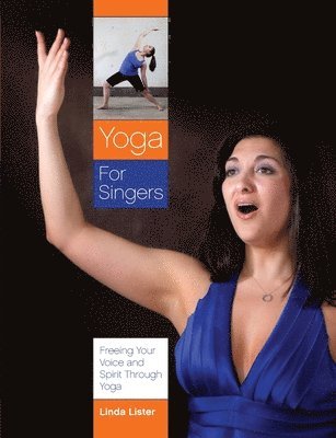 Linda Lister - Yoga for Singers, Häftad