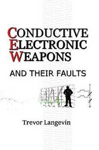 bokomslag Conductive Electronic Weapons and Their Faults