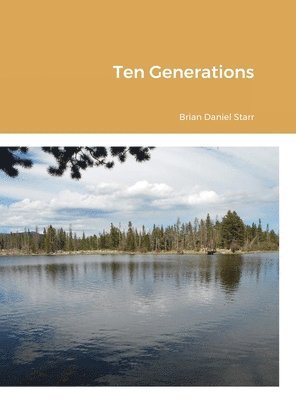 Brian Starr - Ten Generations, Inbunden