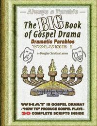 bokomslag The Big Book of Gospel Drama - Volume 1