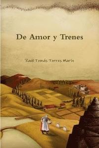 bokomslag De Amor Y Trenes