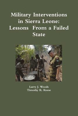bokomslag Military Interventions in Sierra Leone: Lessons  From a Failed State