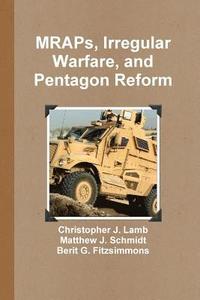 bokomslag MRAPs, Irregular Warfare, and Pentagon Reform