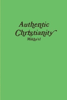 Authentic Christianity 1