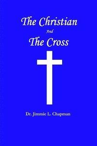 bokomslag The Christian And The Cross