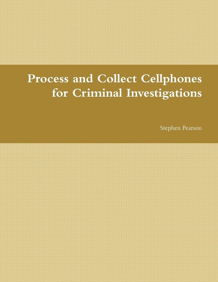 Cell Phone Collection as Evidence Guide 1