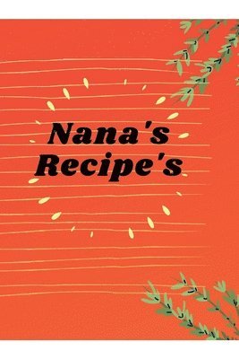 Nana's Recipe's 1