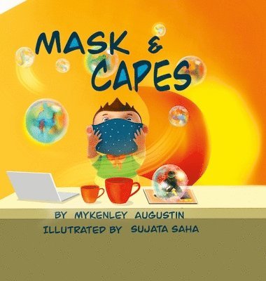 Mykenley Augustin - Masks & Capes, Inbunden
