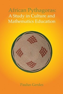 bokomslag African Pythagoras: A Study in Culture and Mathematics Education