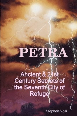 Stephen Volk - Petra, The Seventh City of Refuge, Häftad