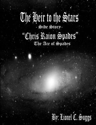 bokomslag Heir to the Stars: Chris Raion Spades