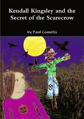 bokomslag Kendall Kingsley and the Secret of the Scarecrow