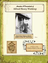 bokomslag Ancestors & Descendants of Alfred Henry Waldrop