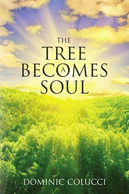 The Tree Becomes a Soul 1