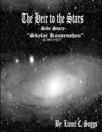bokomslag Heir to the Stars: Skylar Kousenshou