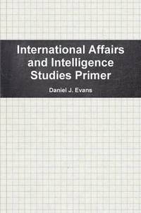 bokomslag International Affairs and Intelligence Studies Primer