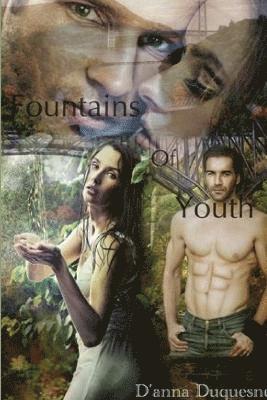 Fountains of Youth 1