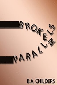 bokomslag Broken Parallels