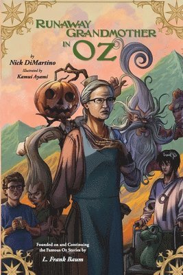 Nick DiMartino - Runaway Grandmother in Oz, Häftad