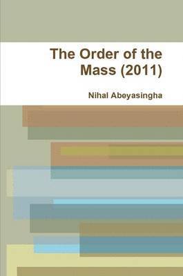 bokomslag Order of the Mass (2011)