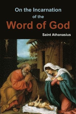 Saint Athanasius - On the Incarnation of the Word of God, Häftad