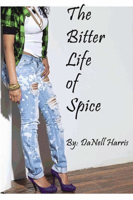 Bitter Life of Spice