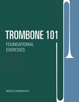 Trombone 101