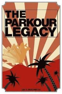 bokomslag The Parkour Legacy