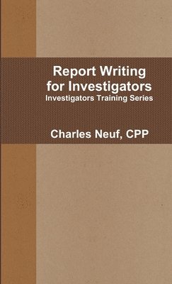 Report Writing for Investigators 1