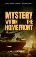 David Noble - Mystery within the Homefront, Häftad