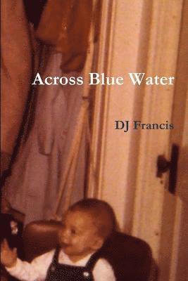 Across Blue Water 1