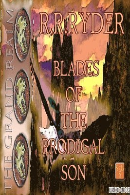 Blades Ofthe Prodigal Son 1
