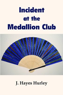 Incident at the Medallion Club 1