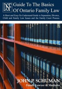 bokomslag Devry Smith Frank LLP Guide to the Basics of Family Law