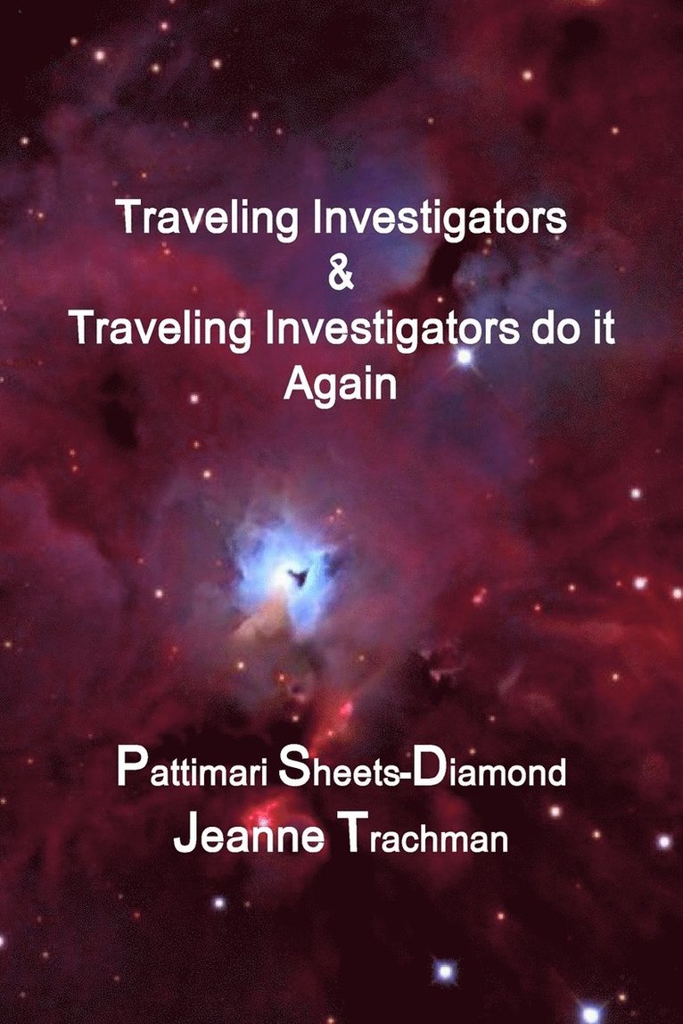 Traveling Investigators & Traveling Investigators Do it Again 1