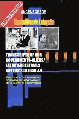 bokomslag Transcripts of Our Governments-Aliens/Extraterrestrials Meetings in 1948-1949