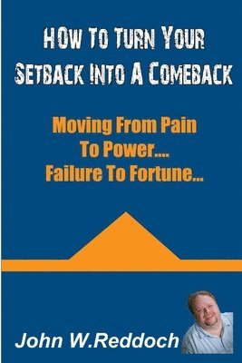 How To Turn Your Setbacks Into Comebacks 1