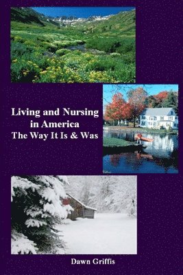 bokomslag Living and Nursing in America