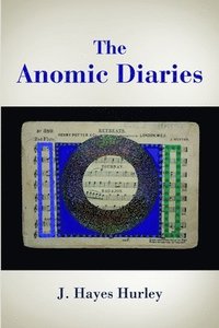 bokomslag The Anomic Diaries