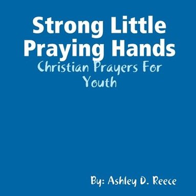 bokomslag Strong Little Praying Hands