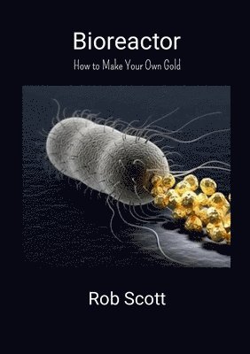 Rob Scott - Bioreactor, Häftad