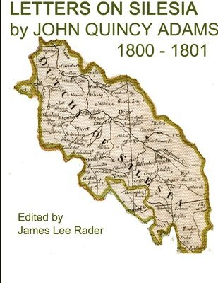 LETTERS ON SILESIA by JOHN QUINCY ADAMS 1801 1