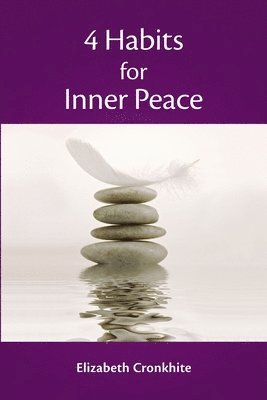 4 Habits for Inner Peace 1