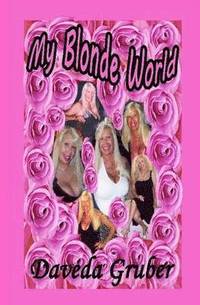 bokomslag My Blonde World