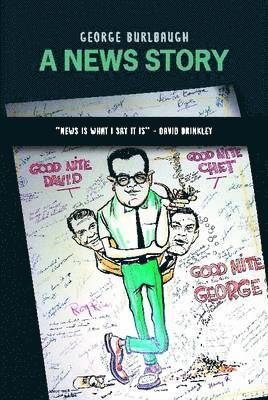 George Burlbaugh - News Story, Inbunden