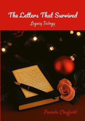 The Letters That Survived: Legacy Trilogy