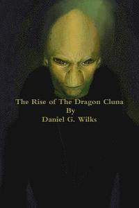 bokomslag The Rise of the Dragon Cluna